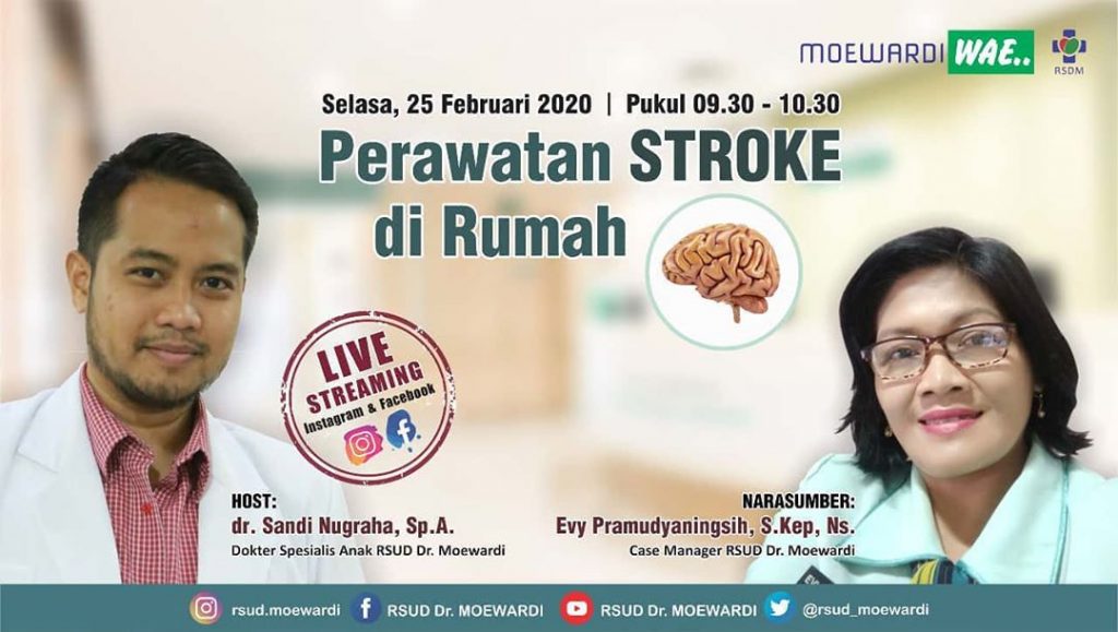 Program Live Streaming Moewardi Wae Tentang Perawatan Pasien Stroke di rumah