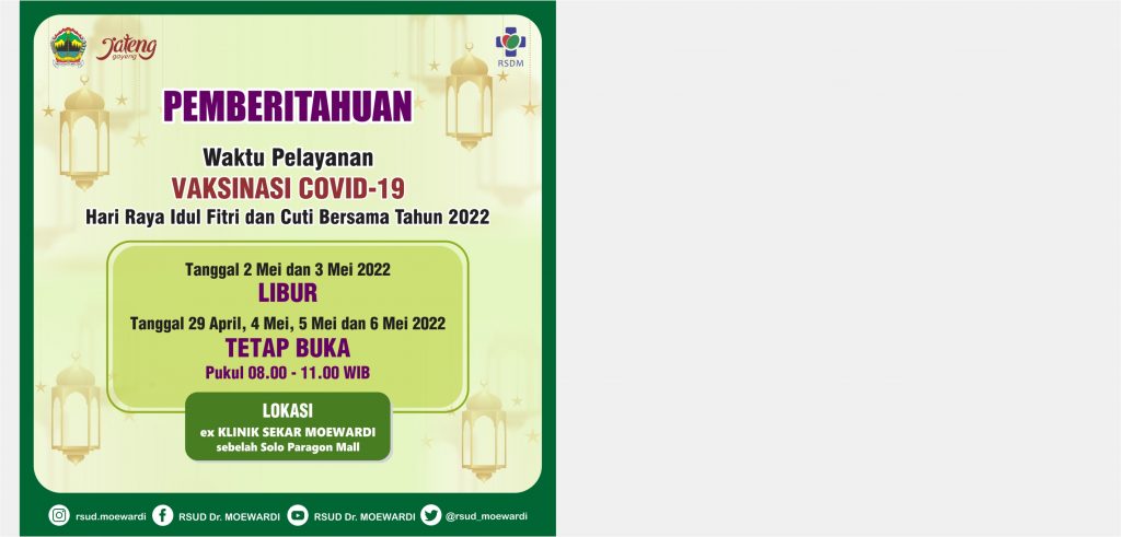 Pemberitahuan Waktu Pelayanan Vaksinasi COVID-19 Hari Raya Idul Fitri dan Cuti Bersama Tahun 2022